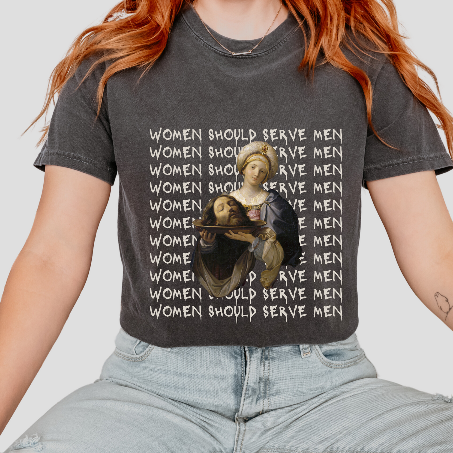 Women Should Serve Men Tee, Salome With Head of John the Baptist